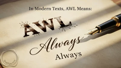 What Does AWL Mean in Text